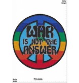 Frieden War is not the Answer - Peace
