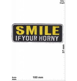 Sprüche, Claims SMILE  if your horny