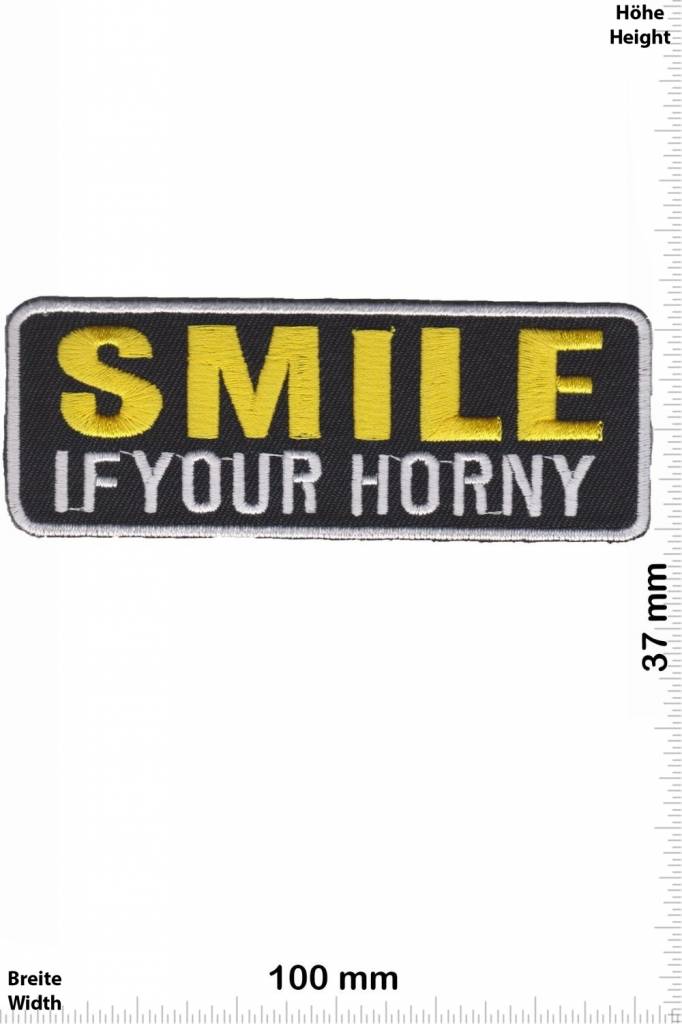 Sprüche, Claims SMILE  if your horny