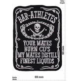 Sprüche, Claims Bar Athletes - Your Mates Burn CD'S - My Mates Distill Finest Liquids - Wiskey - HQ