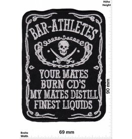 Sprüche, Claims Bar Athletes - Your Mates Burn CD'S - My Mates Distill Finest Liquids - Wiskey - HQ