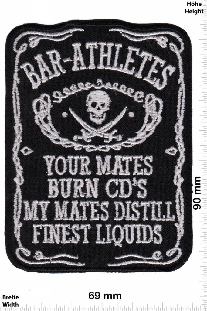 Sprüche, Claims Bar Athletes - Your Mates Burn CD'S - My Mates Distill Finest Liquids - Wiskey - HQ