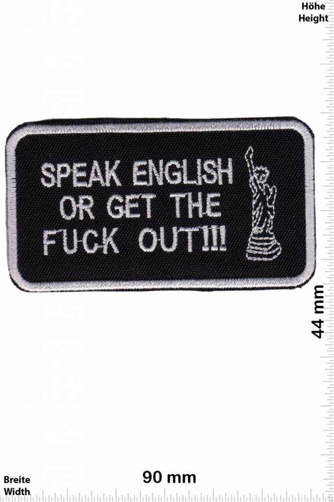 Sprüche, Claims Speak English or get the Fuck out !!! - Fun Biker Motorcycle  Kutte -