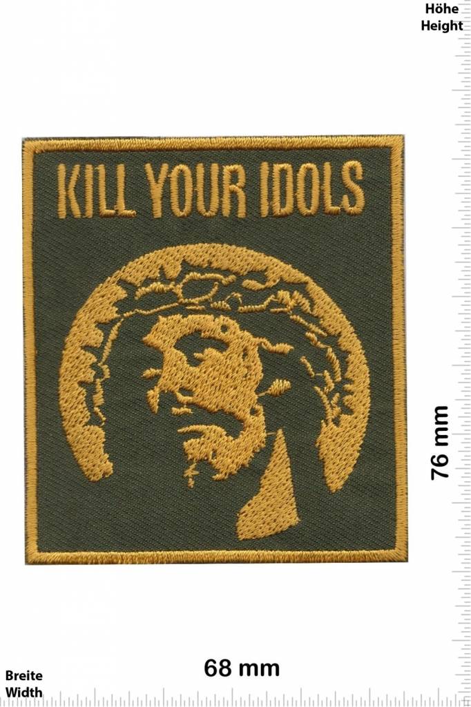 Jesus Kill your Idols - Jesus - Peace