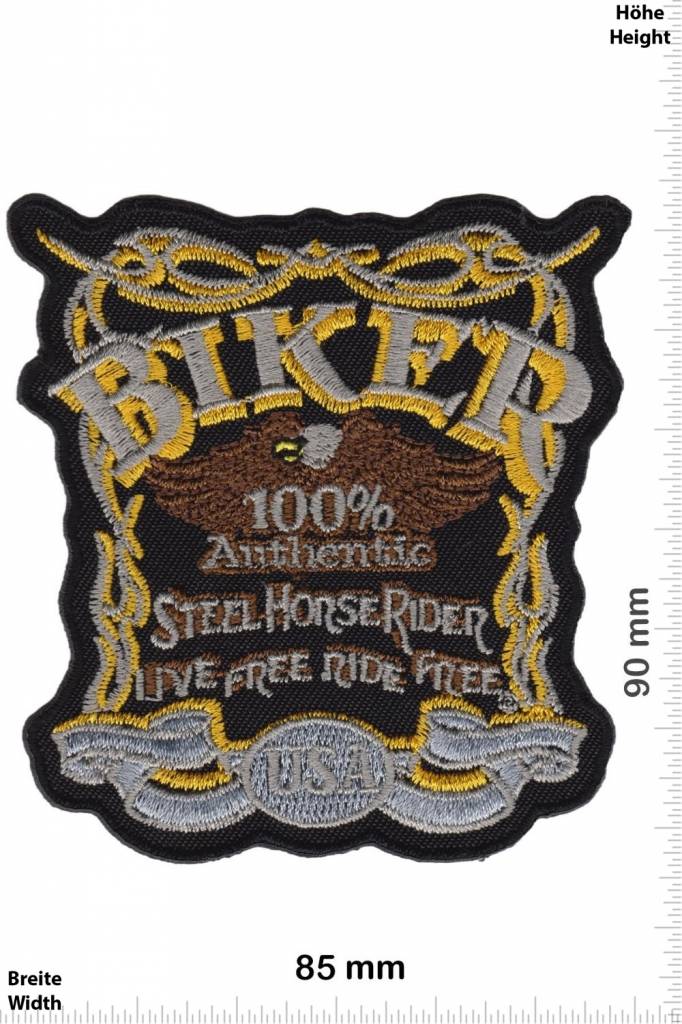 Biker Biker - 100% Authentic - Steel Horse Rider - Live Free Ride Free - USA