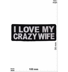 Sprüche, Claims I love my crazy Wife