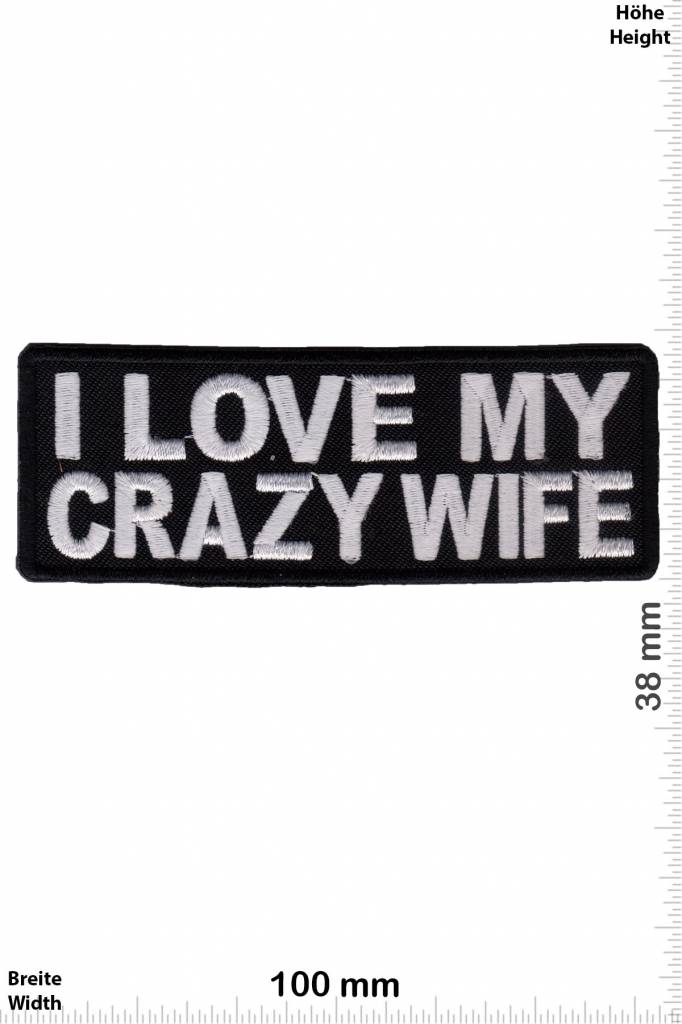 Sprüche, Claims I love my crazy Wife