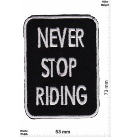 Sprüche, Claims Never Stop Riding - viereck