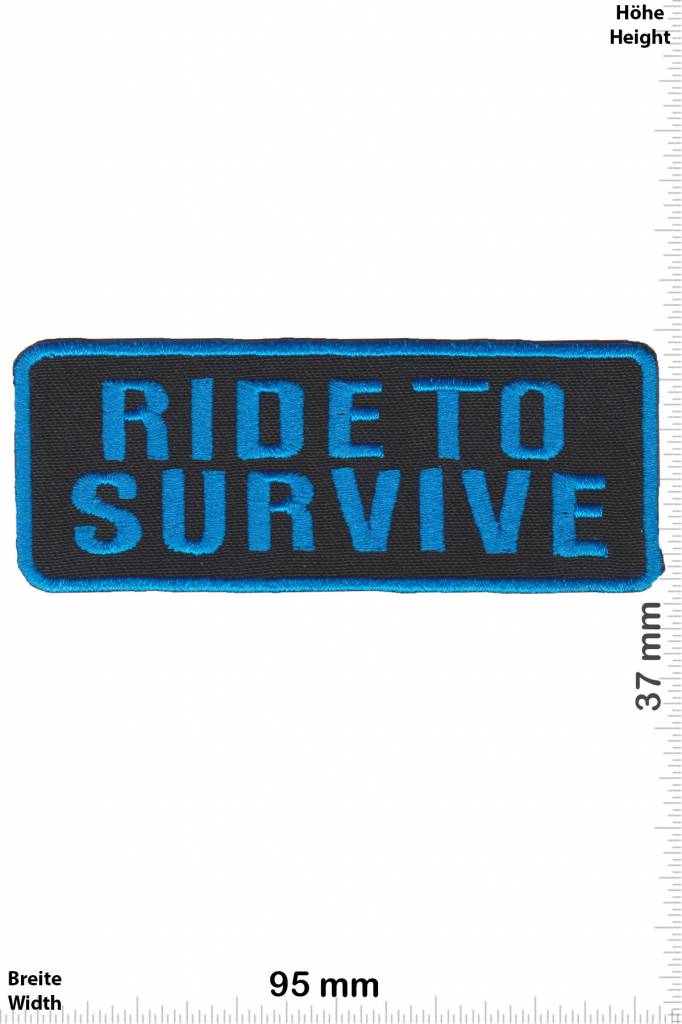 Sprüche, Claims Ride to Survive - blue