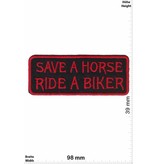 Sprüche, Claims Save a Horse - Ride a Biker