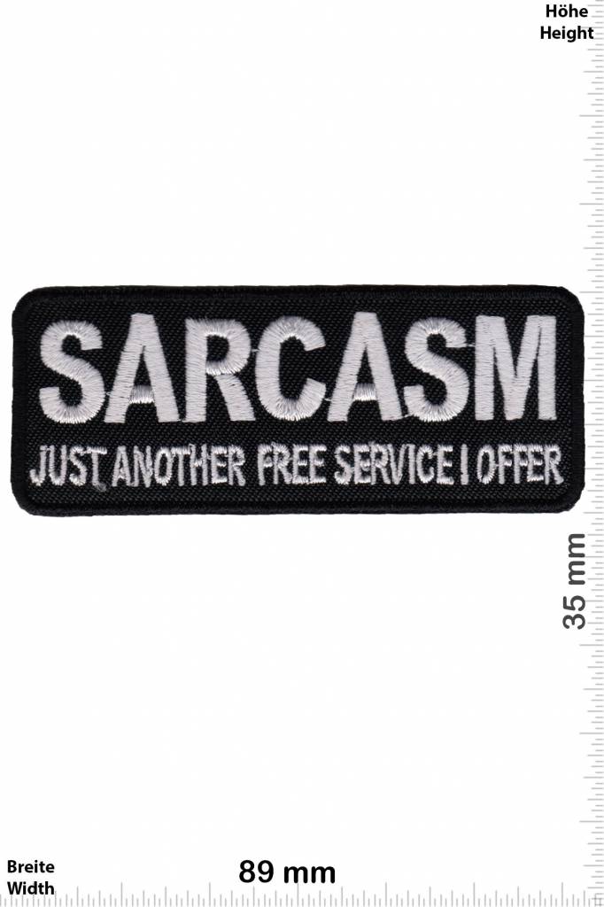 Sprüche, Claims SARCASM Just Another free Servide i offer