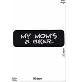 Sprüche, Claims My Mom's a Biker