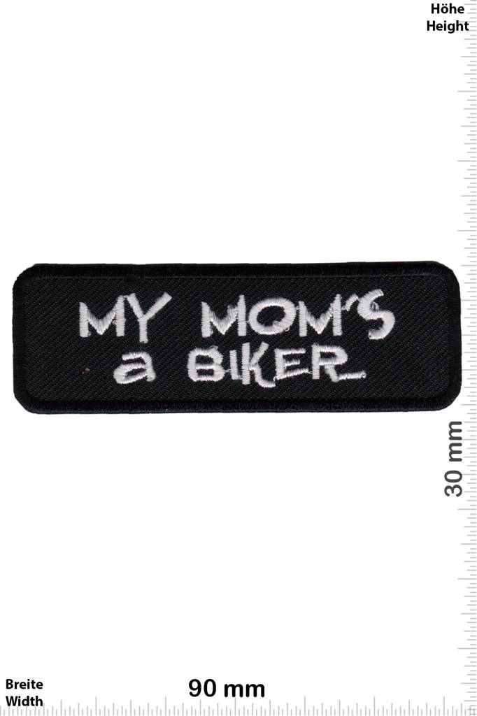 Sprüche, Claims My Mom's a Biker