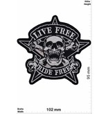 Live Free Live Free - Ride Free