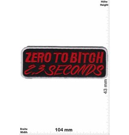 Sprüche, Claims Zero to Bitch 2,3 Seconds