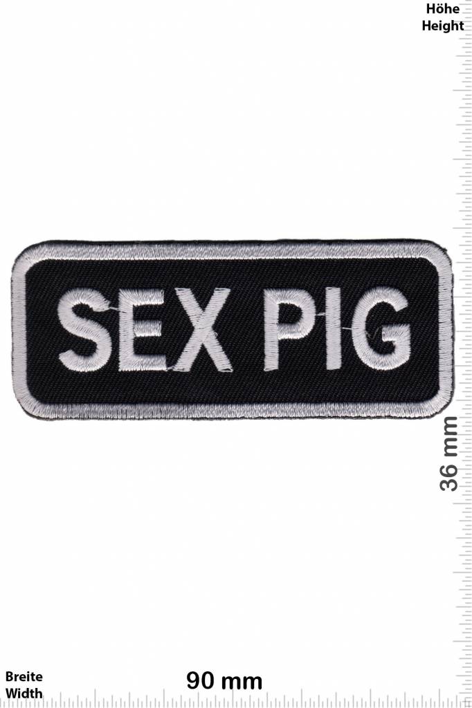 Sprüche, Claims SEX PIG