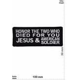 Sprüche, Claims Honor the two who died for you - Jesus and Amercian Soldier