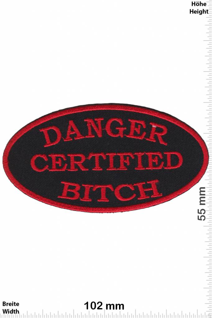 Sprüche, Claims Danger Certified Bitch