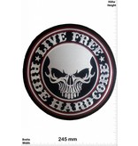 Live Free Live Free - Ride Hardcore - 24 cm - BIG