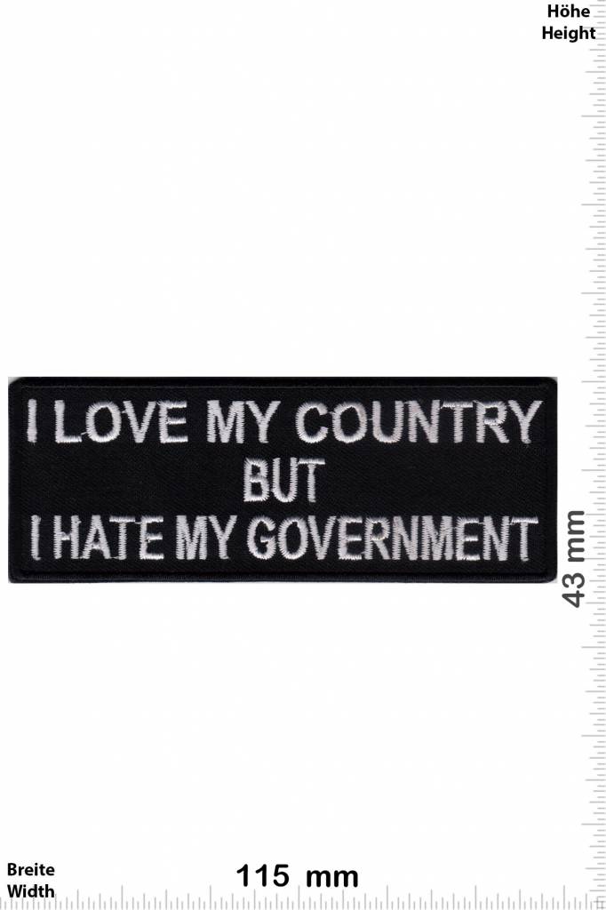 Sprüche, Claims I love my country but i hate my Government