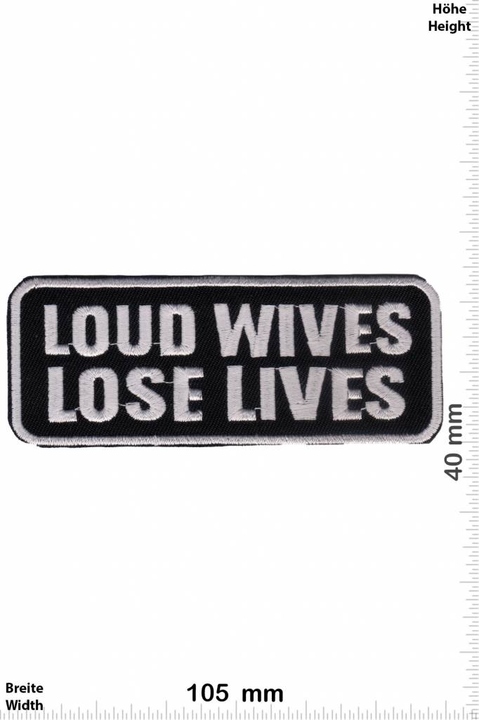 Sprüche, Claims Loud Wives Lose Lives