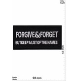 Sprüche, Claims Forgive & Forget but keep a list of the Names