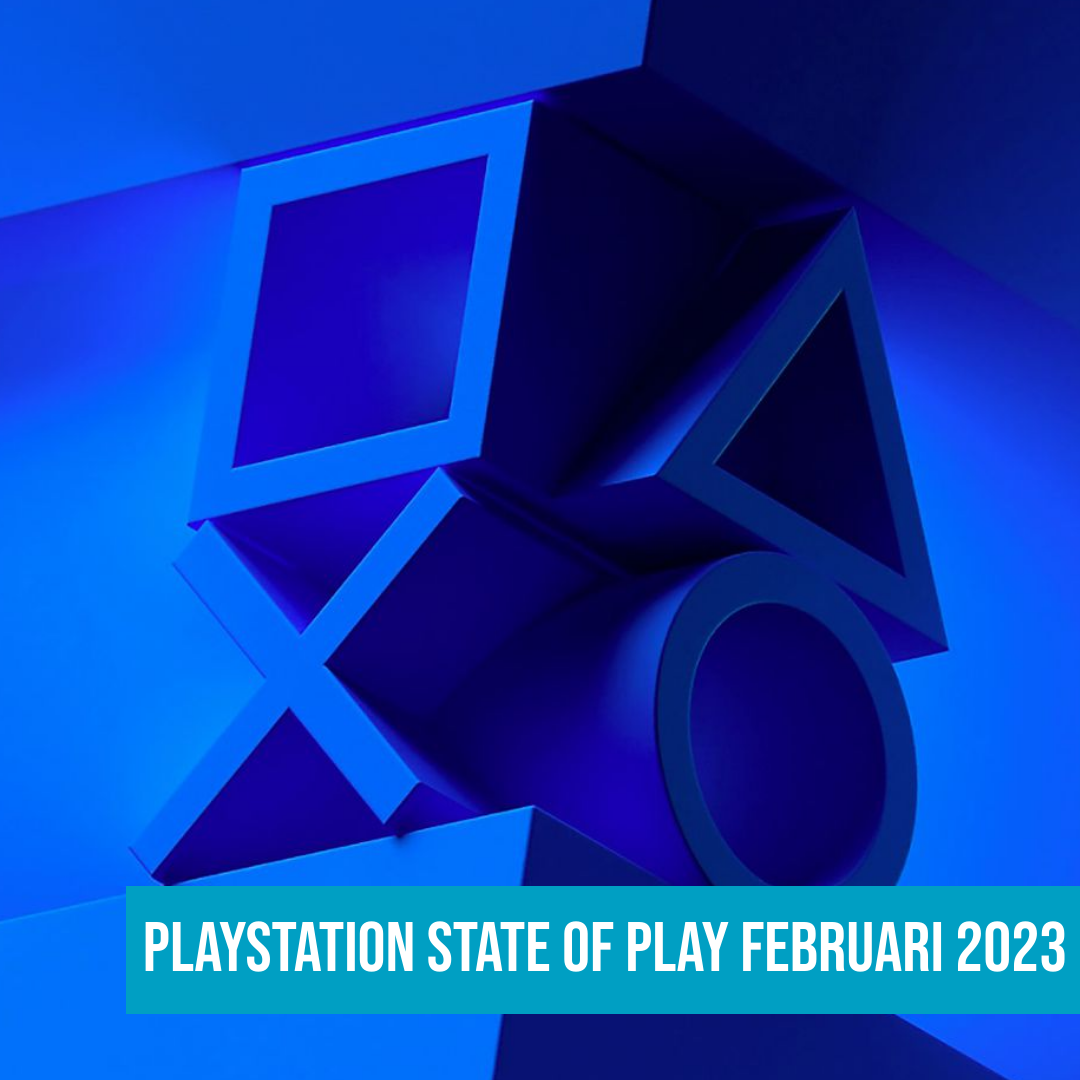 PlayStation State of Play februari 2023