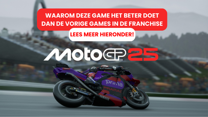 Waarom MotoGP 25 alles beter doet dan de vorige games in de franchise!