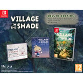 Village in the Shade - Deluxe Edition - Nintendo Switch