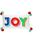 Embroidered Cushion with Pom Poms Joy