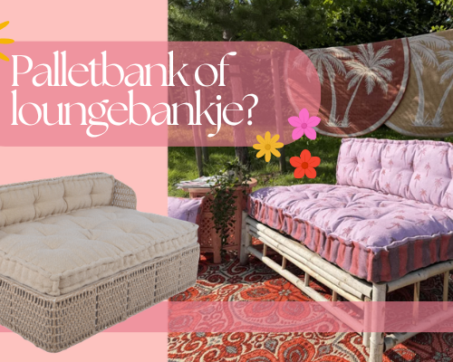 Palletbank of loungebank, welke kies jij?