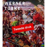 Werner Tübke – Meesterschilder tussen Oost en West