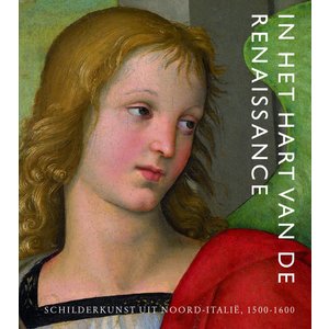 In het hart van de Renaissance - Schilderkunst uit Noord-Italië, 1500-1600