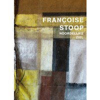 Françoise Stoop – noordelijke ziel