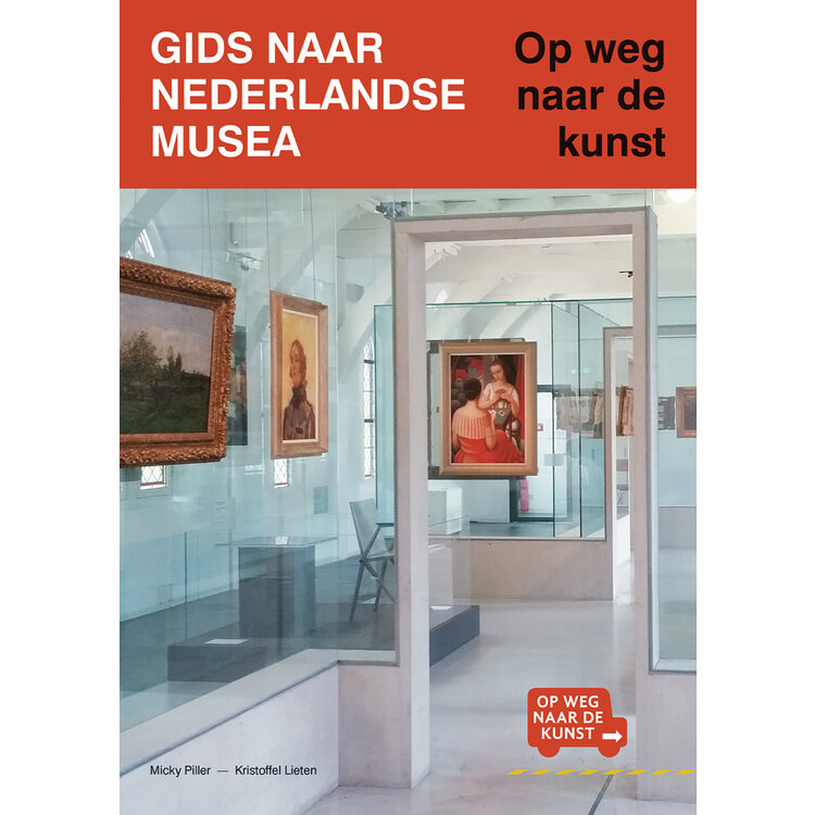 Gids naar Nederlandse musea – Op weg naar de kunst