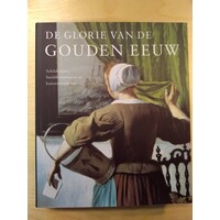De glorie van de Gouden Eeuw