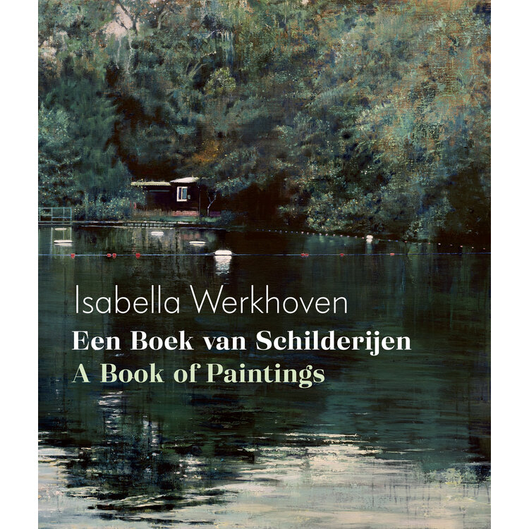 Isabella Werkhoven - Een Boek van Schilderijen / A Book of Paintings