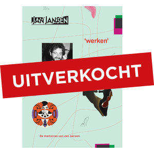 'werken' - De memoires van Jan Jansen