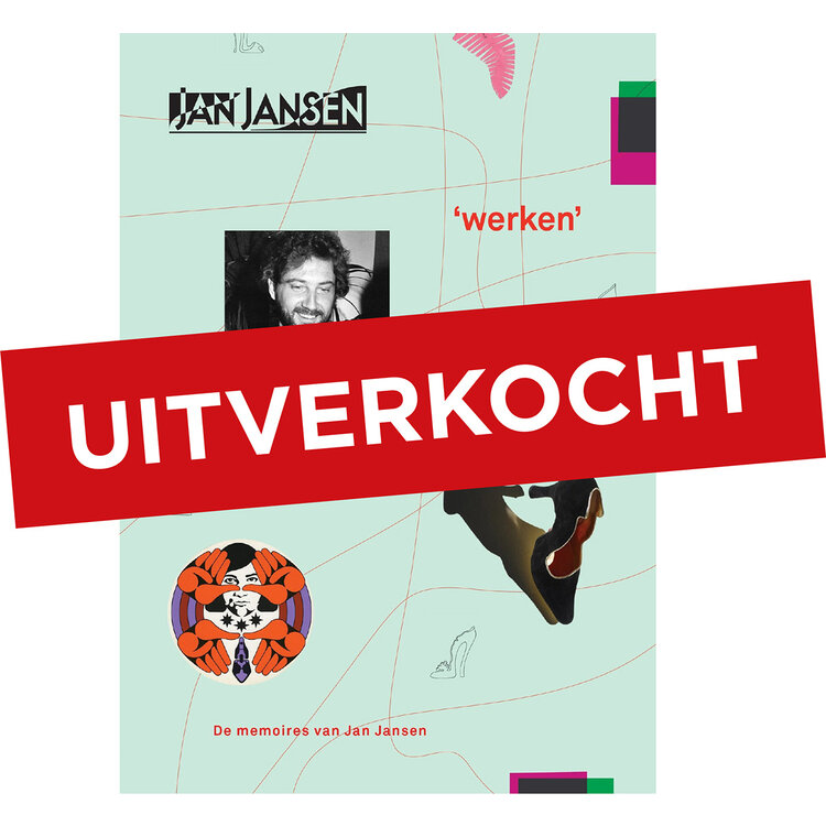 'werken' - De memoires van Jan Jansen