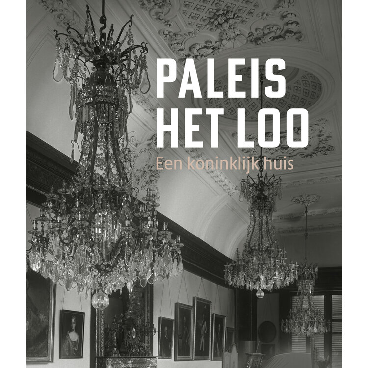 Paleis Het Loo - een koninklijk huis