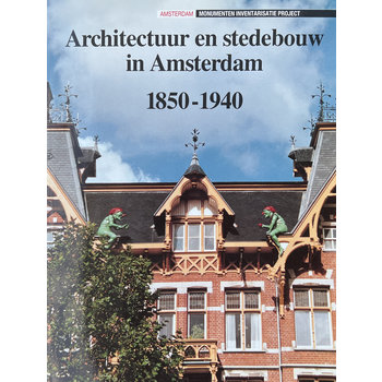 Architectuur en stedebouw in Amsterdam 1850-1940