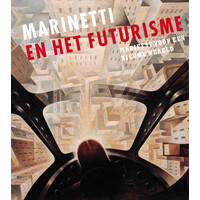 Marinetti en het Futurisme