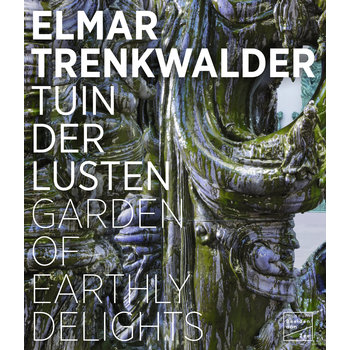 Elmar Trenkwalder - Tuin der Lusten