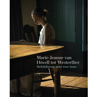 Marie-Jeanne van Hövell tot Westerflier - Schilderen met een lens