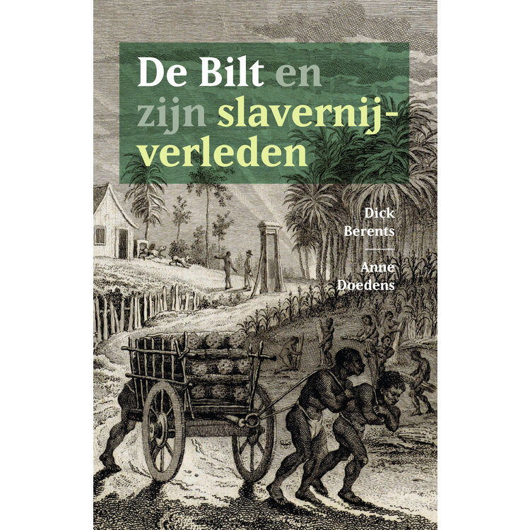 De Bilt en zijn slavernijverleden