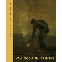 Op reis met Vincent - Van Gogh in Drenthe