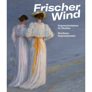 Frischer Wind - Impressionismus im Norden