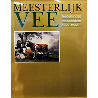 Meesterlijk vee – Nederlandse veeschilders 1600 – 1900