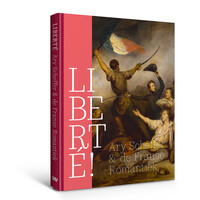 LIBERTÉ! Ary Scheffer en de Franse Romantiek