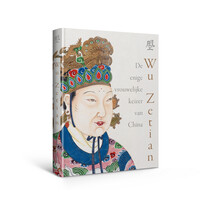 Wu Zetian - De enige vrouwelijke keizer van China